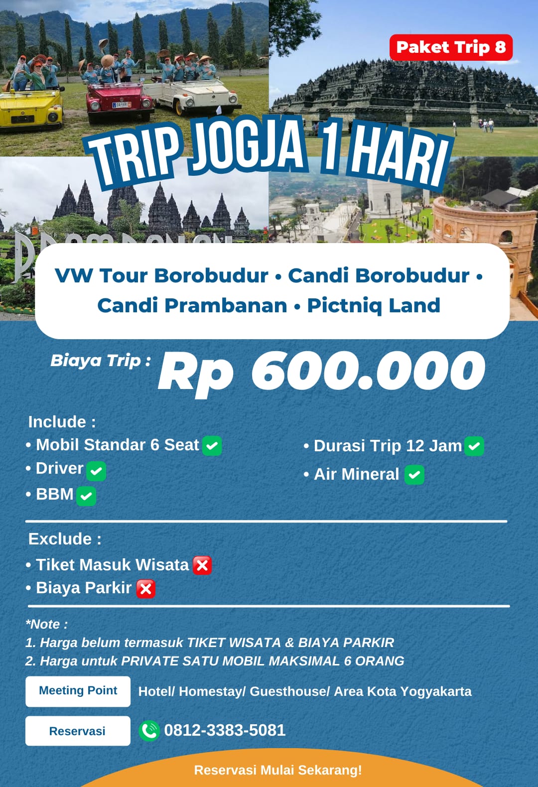 Paket wisata Jogja 1 hari Trip 8: VW Borobudur, Borobudur, Prambanan, Pictniq Land