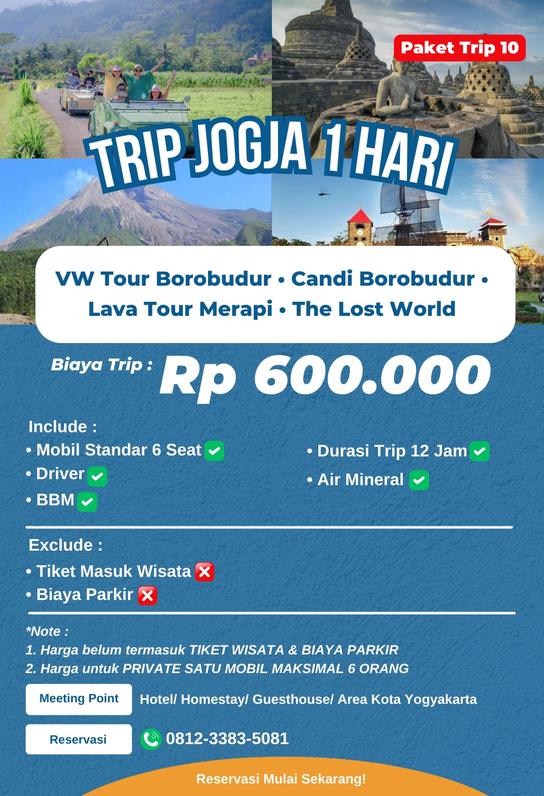 Paket wisata Jogja 1 hari Trip 10: VW Borobudur, Borobudur, Merapi, The Lost World